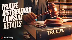 Trulife Distribution Lawsuit